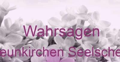 Wahrsagen Neunkirchen Seelscheid | Top-Experten für Kartenlegen, Wahrsagen, Hellsehen, Zukunftsdeutung.